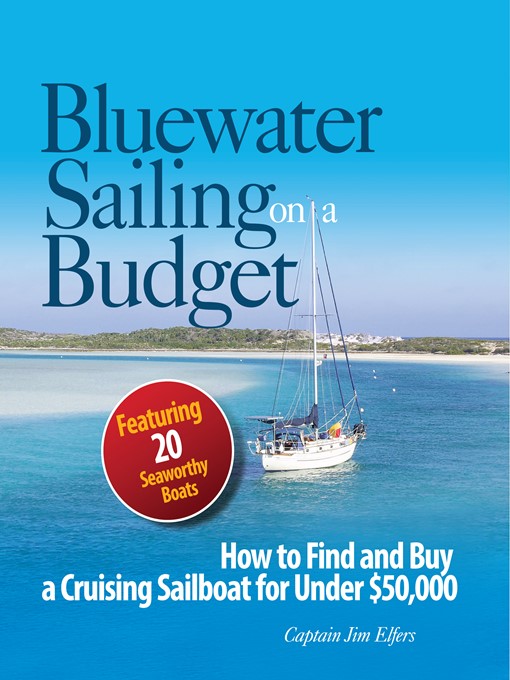 Title details for Bluewater Sailing on a Budget by James Elfers - Available